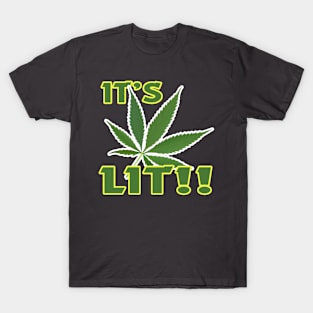 Its LIT T-Shirt